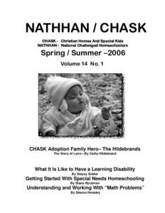 NATHHAN / CHASK CHASK - Christian Homes And Special Kids NATHHAN - National Challenged Homeschoolers Spring / Summer –2006 Volume 14 No. 1