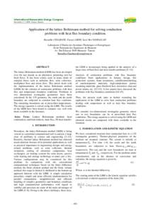 International Renewable Energy Congress November 5-7, Sousse Tunisia Application of the lattice Boltzmann method for solving conduction problems with heat flux boundary condition. Raoudha CHAABANE, Faouzi ASKRI, S