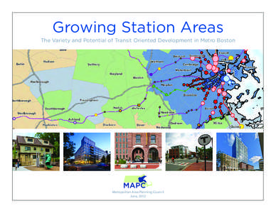 Growing Station Areas The Variety and Potential of Transit Oriented Development in Metro Boston