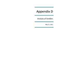 Appendix D Analysis of Vendors May 31, 2011 Analysis of Vendors Who May Have Plan Management Offerings The information provided herein in summary format was garnered by review of these vendor web-sites.