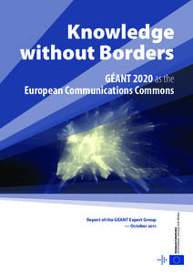 Knowledge without Borders Report of the GÉANT Expert Group ••• October 2011