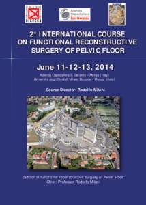 2° INTERNATIONAL COURSE ON FUNCTIONAL RECONSTRUCTIVE SURGERY OF PELVIC FLOOR