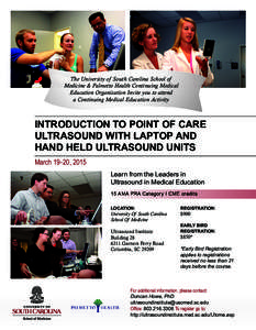 The University of South Carolina School of Medicine & Palmetto Health Continuing Medical Education Organization Invite you to attend a Continuing Medical Education Activity  INTRODUCTION TO POINT OF CARE