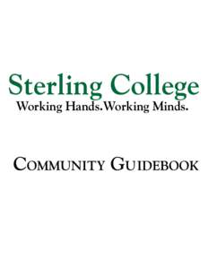 Sterling College Working Hands.Working Minds. Community Guidebook  CONTENTS
