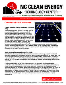 Formerly the NC Solar Center  Advancing Clean Energy for a Sustainable Economy Energy Policy Program | www.nccleantech.ncsu.edu  Commercial Solar Incentives