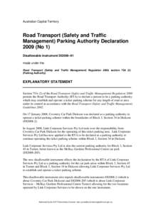 Australian Capital Territory  Road Transport (Safety and Traffic Management) Parking Authority Declaration[removed]No 1) Disallowable instrument DI2009–91