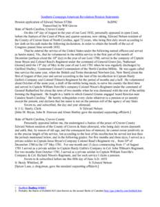 Southern Campaign American Revolution Pension Statements Pension application of Edward Nelson S7266 fn20NC Transcribed by Will Graves State of North Carolina, Craven County On this 14th day of August in the year of our L