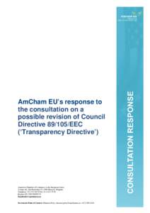AmCham EU’s response to the consultation on a possible revision of Council Directive[removed]EEC (‘Transparency Directive’)