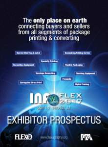 The only place on earth connecting buyers and sellers from all segments of package printing & converting Narrow Web/ Tag & Label