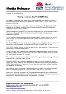 Media Release Tuesday 18 November 2014 Raising awareness this World COPD Day The Illawarra Shoalhaven Local Health District (ISLHD) will again mark World COPD Day (19 November) by inviting local pulmonary rehabilitation 