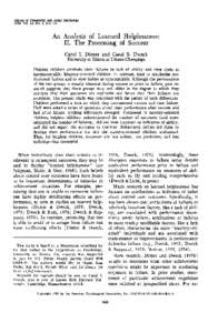 Journal of Personality and Social Psychology 1980, Vol. 39, No. 5, [removed]An Analysis of Learned Helplessness: II. The Processing of Success Carol I. Diener and Carol S. Dweck