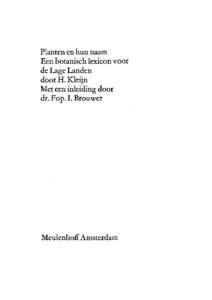 Planten en hun naam Een botanisch lexicon voor de Lage Landen door H. Kleijn Met een inleiding door dr. Fop. I. Brouwer