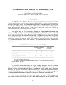 XX. THE DEMOGRAPHIC DIVIDEND AND POVERTY REDUCTION Andrew Mason and Sang-Hyop Lee University of Hawaii at Manoa and the East-West Center A. INTRODUCTION The ICPD Programme of Action addresses a wide range of issues that 