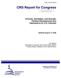 Armenia, Azerbaijan, and Georgia: Political Developments and Implications for U.S. Interests