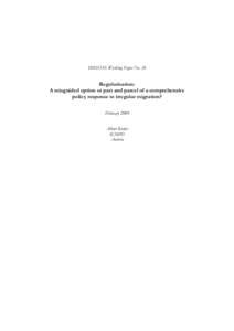 IMISCOE Working Paper No. 24  Regularisation: A misguided option or part and parcel of a comprehensive policy response to irregular migration? February 2009