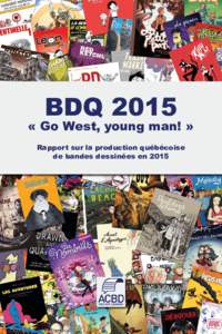 BDQ 2015  « Go West, young man! » Rapport sur la production québécoise de bandes dessinées en 2015