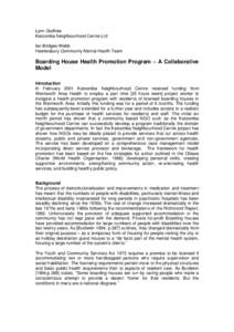 Lynn Godfree Katoomba Neighbourhood Centre Ltd Ian Bridges-Webb Hawkesbury Community Mental Health Team  Boarding House Health Promotion Program – A Collaborative