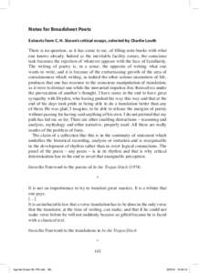 Notes for Broadsheet Poets Extracts from C. H. Sisson’s critical essays, selected by Charlie Louth There is no question, as it has come to me, of filling note-books with what one knows already. Indeed as the inevitable