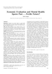 The Journal of Mental Health Policy and Economics J. Mental Health Policy Econ. 2, 163–Economic Evaluation and Mental Health: Sparse PastFertile Future? Martin Knapp*