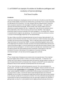 E. coli O104:H7 an example of evolution in foodborne pathogens and revolution in food microbiology Prof Steve Forsythe Introduction: I have been holding back on releasing any comment until now due to the little accurate 