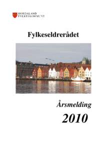 Årsmelding 2010 Fylkeseldrerådet