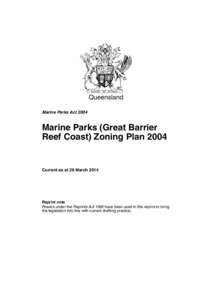 Queensland Marine Parks Act 2004 Marine Parks (Great Barrier Reef Coast) Zoning Plan 2004