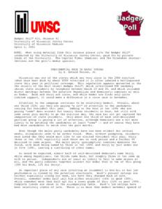 Badger Poll™ #14, Release #1 University of Wisconsin Survey Center University of Wisconsin Madison April 2, 2004 NOTE: When using material from this release please cite the Badger Poll™ conducted by the University of