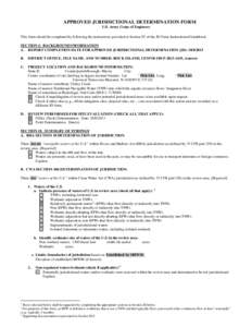 APPROVED JURISDICTIONAL DETERMINATION FORM U.S. Army Corps of Engineers This form should be completed by following the instructions provided in Section IV of the JD Form Instructional Guidebook. SECTION I: BACKGROUND INF