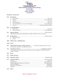 Alaska Workforce Investment Board Meeting Travel Lodge Juneau, Alaska January 29-30, 2014 Final Agenda