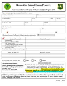 Request for Federal Excess Property for Federal Excess Personal Property (FEPP) and Firefighter Program (FFP) Please print (clearly) or type, except when a signature is needed. A. Fire Dept./Station Name: