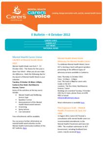 E Bulletin – 4 October 2012 CARERS VOICE CARERS ACT ACT NEWS NATIONAL NEWS