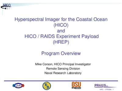 Hyperspectral Imager for the Coastal Ocean (HICO) and HICO / RAIDS Experiment Payload (HREP) Program Overview