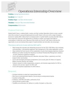 Operations Internship Overview Position: Spring Operations Intern Location: New York, NY Position Type: Full Time (40 hrs/week) Timeline: February-May (end date flexible) Compensation: $612/month