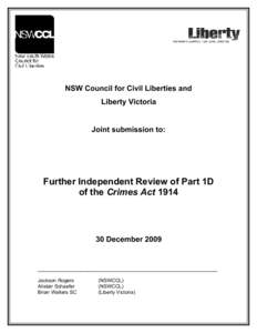 NSW Council for Civil Liberties and Liberty Victoria Joint submission to:  Further Independent Review of Part 1D