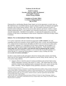 Testimony for the Record Daniel S. Lipman Executive Director, Policy Development and Supplier Programs Nuclear Energy Institute Committee on Foreign Affairs