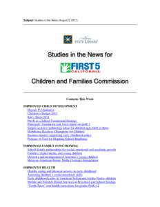 Subject: Studies in the News (August 3, [removed]Studies in the News for Children and Families Commission Contents This Week