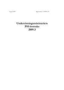 AugustSagsnummer: 139.99C.031 Undervisningsministeriets PH-instruks