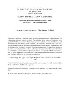 IN THE COURT OF APPEALS OF TENNESSEE AT NASHVILLE May 22, 2014 Session GLADYS RAMIREZ v. AARON M. SCHWARTZ Appeal from the Circuit Court for Davidson County No. 12C4217