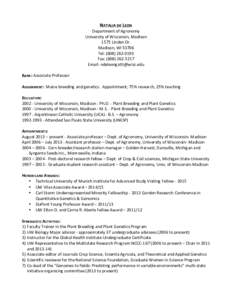 NATALIA	
  DE	
  LEON	
   Department	
  of	
  Agronomy	
   University	
  of	
  Wisconsin,	
  Madison	
   1575	
  Linden	
  Dr.	
   Madison,	
  WI	
  53706	
   Tel:	
  (608)	
  262-­‐0193	
  