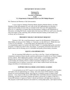 DEPARTMENT OF EDUCATION Statement by Arne Duncan Secretary of Education on the U.S. Department of Education Fiscal Year 2015 Budget Request