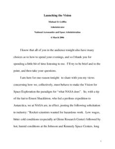 Space Shuttle program / Exploration of the Moon / Project Constellation / STS-121 / Space Shuttle / DIRECT / Michael D. Griffin / Ares I / Vision for Space Exploration / Spaceflight / Human spaceflight / Manned spacecraft