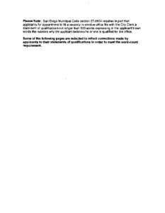 Please Note: San Diego Municipal Code section[removed]requires in part that applicants for appointment to fill a vacancy in elective office file with the City Clerk a statement of qualifications not longer than 500 words