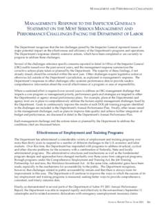 MANAGEMENT AND PERFORMANCE CHALLENGES  MANAGEMENT’S RESPONSE TO THE INSPECTOR GENERAL’S STATEMENT ON THE MOST SERIOUS MANAGEMENT AND PERFORMANCE CHALLENGES FACING THE DEPARTMENT OF LABOR The Department recognizes tha