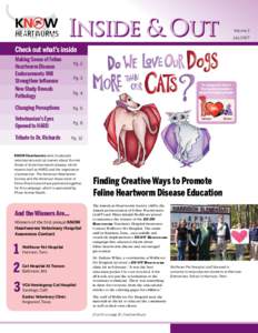 Volume 2 July 2007 Check out what’s inside Making Sense of Feline Heartworm Disease