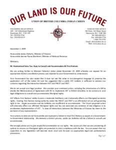 December 2, 2009 Honourable James Flaherty, Minister of Finance Honourable Jeanne-Pierre Blackburn, Minister of National Revenue Ministers, RE: Harmonized Sales Tax- Duty to Consult and Accommodate BC First Nations We ar