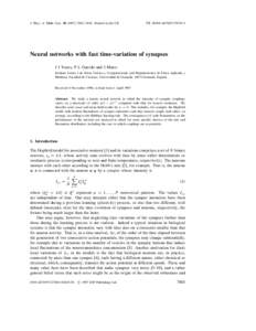 J. Phys. A: Math. Gen–7816. Printed in the UK  PII: S0305Neural networks with fast time-variation of synapses J J Torres, P L Garrido and J Marro