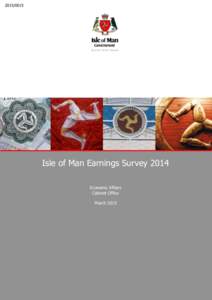 [removed]Isle of Man Earnings Survey 2014 Economic Affairs Cabinet Office March 2015