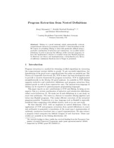 Program Extraction from Nested Definitions Kenji Miyamoto1,? , Fredrik Nordvall Forsberg2,?,?? and Helmut Schwichtenberg1 1  Ludwig-Maximilians-Universit¨