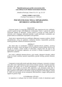 Ripubblicazione per gentile concessione della casa editrice E.U.R. Edizioni Universitarie Romane. Attualità in Psicologia, Volume 19, n.3/4 – pgMARIO ANDREA SALLUZZO Psicologo Psicoterapeuta Az. USL Rm D