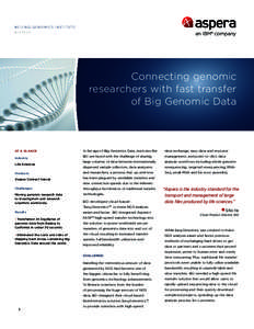 BEIJING GENOMICS INSTITUTE BIOTECH Connecting genomic researchers with fast transfer of Big Genomic Data